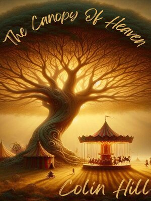 cover image of The Canopy of Heaven